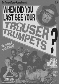 When Did You Last See Your Trouser Trumpets